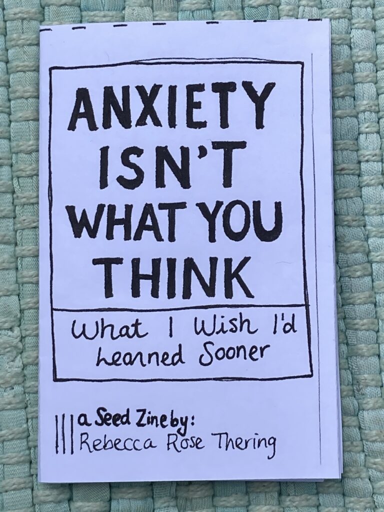 Anxiety Isn't What You Think - Seed Zine